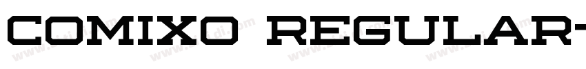 Comixo Regular字体转换 Comixo Regular字体转换